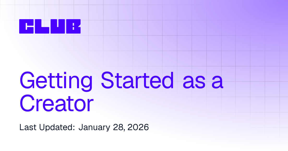 Getting Started as a Creator | Club